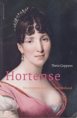Hortense. De vergeten koningin van Holland