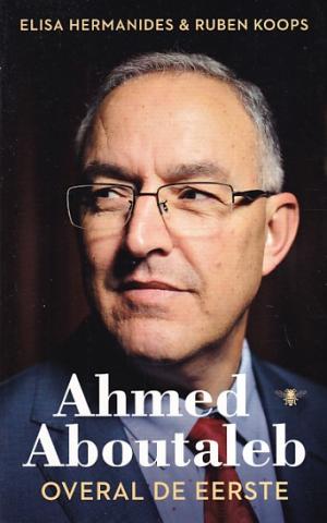 Ahmed Aboutaleb. Overal de eerste.