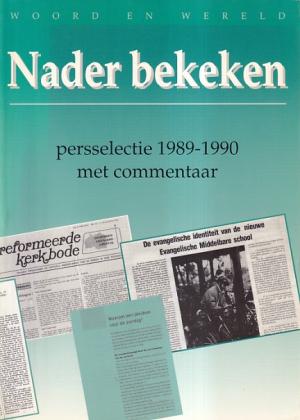 Nader bekeken. Persselectie 1989-1990 met commentaar.