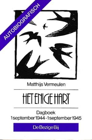 Het enige hart. Dagboek 1 september 1944-1 september 1945
