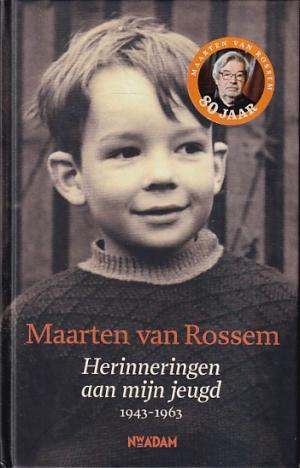 Herinneringen uit mijn jeugd 1943-1963