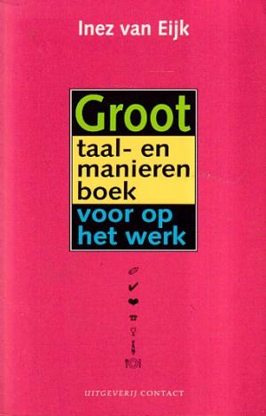 Groot taal- en manieren boek  voor op het werk