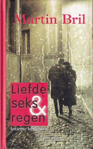 Liefde, seks & regen