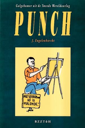 Punch. Galgehumor uit de Tweede Wereldoorlog