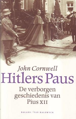 Hitlers Paus. De verborgen geschiedenis van Pius XII