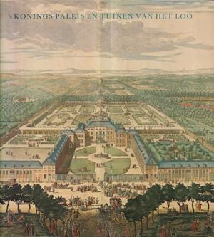 's Konings paleis en tuinen van Het Loo