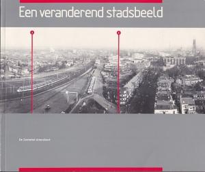 De Zonnehof Amersfoort. Een veranderend stadsbeeld