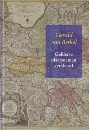 Gelderse namen verklaard