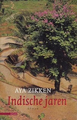 Indische jaren. Het verhaal van Tjisaroea