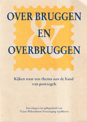Over bruggen en overbruggen. Kijken naar een thema aan de hand van postzegels