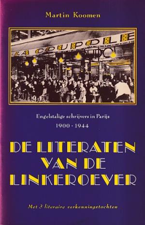 De literaten van de linkeroever. Engelstalige in schrijvers in Parijs 1900-1940