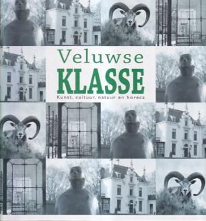 Veluwse klasse. Kunst, cultuur, natuur en horeca