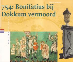 754: Bonifatius bij Dokkum vermoord