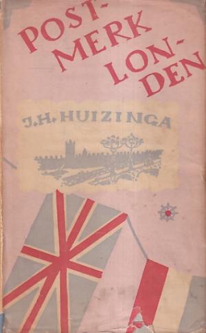 Postmerk Londen. Briefjes, brieven en prentbriefkaarten uit het vooroorlosch Engeland