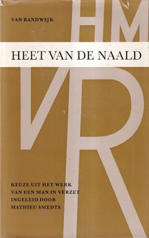 Heet van de naald. Keuze uit het werk van een man in verzet