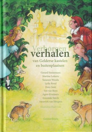 Verborgen verhalen van Gelderse kastelen en buitenplaatsen