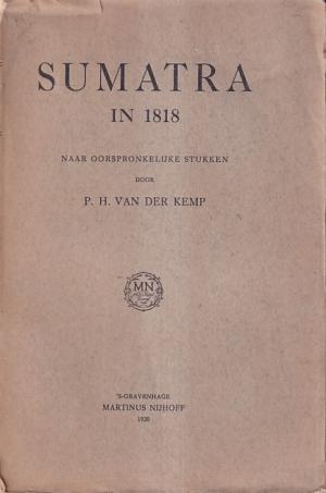 Sumatra in 1818 naar oorspronkelijke stukken